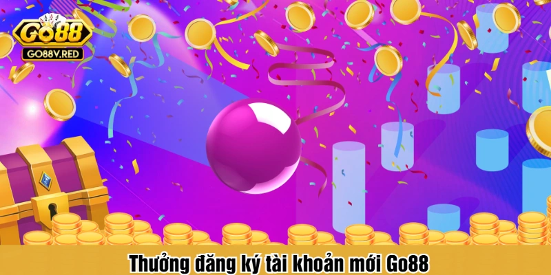 Thưởng đăng ký tài khoản mới Go88